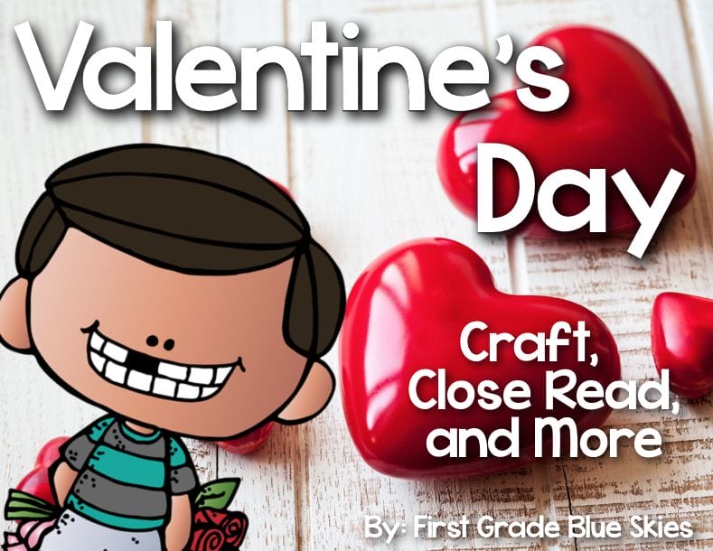 Valentine’s Day Close Read and 100th Day Activities