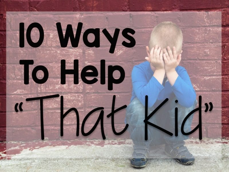 10 ways to help a difficult student